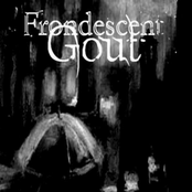 Trist/Frondescent gout
