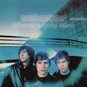 Escobar: There's Only Now