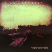 Phosphorescent Dream by Univers Zero