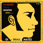 Oi-SKALL Mates: 12-MATES SKALL NIGHTER woo...