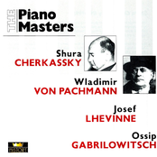 The Piano Masters: Shura Cherkassky / Von Pachmann / Lhevinne Gabrilowitsch (1915-1936)