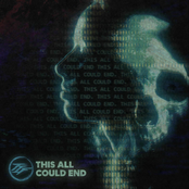 This All Could End