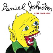 You Hurt Me by Daniel Johnston