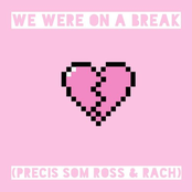 We were on a break (precis som Ross & Rach)