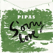 Sorry Love by Pipas