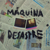 MAQUINA/DESASTRE