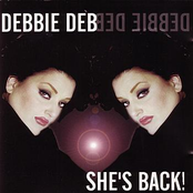 Debbie Deb: She’s Back