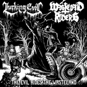 The Evil Rides The Wastëland