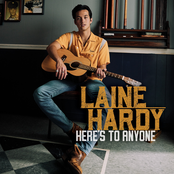 Laine Hardy: Here's To Anyone