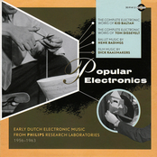 Popular Electronics: Early Dutch Electronic Music From Philips Research Laboratories (1956 - 1963)