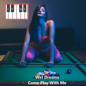 Wet Dreams Come Play With Me