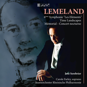 Lemeland: Symphony No. 6, "Les Elements", Time Landscapes, Memorial & Concert Nocturne