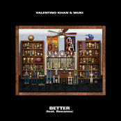 Valentino Khan: Better