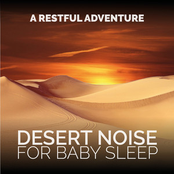 Desert Noise for Baby Sleep (A Restful Adventure)
