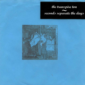 Seconds Separate the Days / The Transpire Ton
