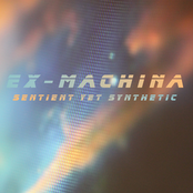 Sentient, Yet Synthetic EP