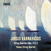 Jurgis Karnavičius: String Quartets Nos. 3 & 4