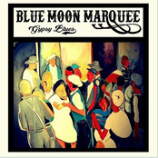 Blue Moon Marquee: Gypsy Blues