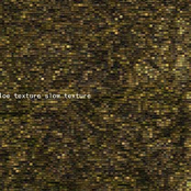 Slow Texture