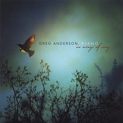 Greg Anderson: On Wings of Song