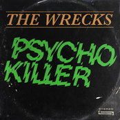 The Wrecks: Psycho Killer