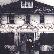 Jody Joseph: The Only Way Out Is Through