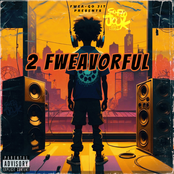 2 Fweavorful
