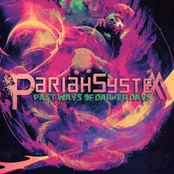 Pariah System: Past Ways Of Darker Days