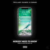 Nobody Need To Know