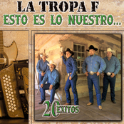 La Tropa F: Esto Es Lo Nuestro - 20 Exitos