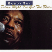 Buddy Guy: Damn Right, I've Got The Blues