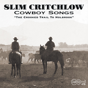 Cowboy Songs "The Crooked Trail To Holbrook"