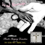 Dead Kennedys - Plastic Surgery Disasters / In God We Trust, Inc. Artwork