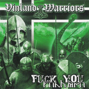 Fuck U by Vinland Warriors