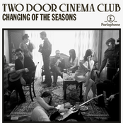 Two Door Cinema Club: Changing of the Seasons