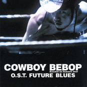 The Seatbelts: COWBOY BEBOP O.S.T. FUTURE BLUES