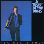 Heather Bishop: A Taste of the Blues