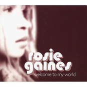 Welcome To My World by Rosie Gaines