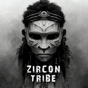 ZIRCON TRIBE