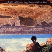 The Bright Light Social Hour: Space Is Still the Place