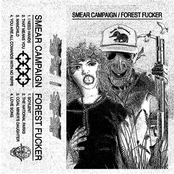 Smear Campaign/Forest Fucker Split