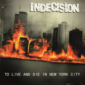 Indecision: To Live and Die in New York City