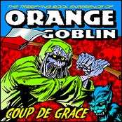 Orange Goblin: Coup De Grace