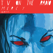 Mercy by Tv On The Radio