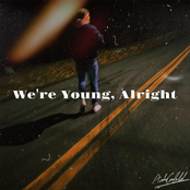 Aidan Canfield: We're Young, Alright
