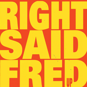 Do Ya Feel by Right Said Fred