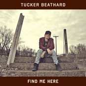 Tucker Beathard: Find Me Here