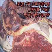 Neoplasm Disseminator / Harmony Fault / Premature Autopsy