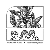 Women of Noise for Holler Health Justice