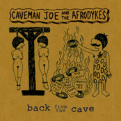 caveman joe & thee afrodykes